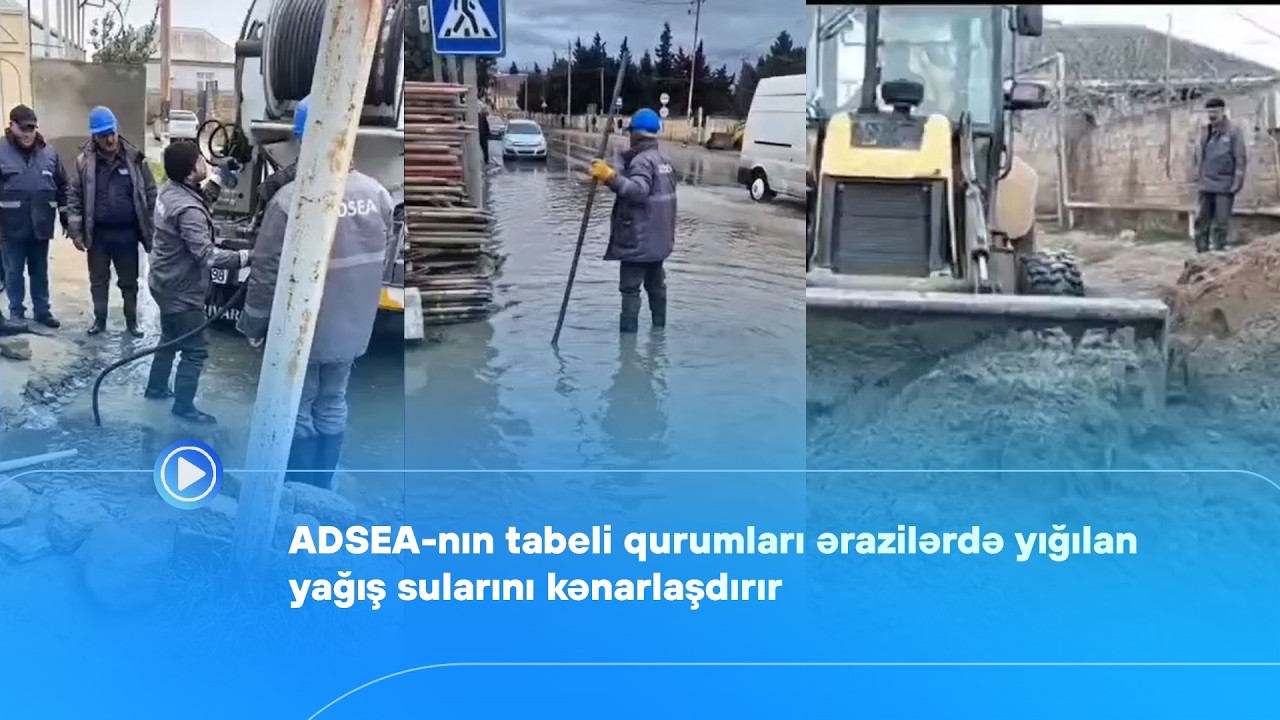 ADSEA-nın tabeli qurumları ərazilərdə yığılan yağış sularını kənarlaşdırır 