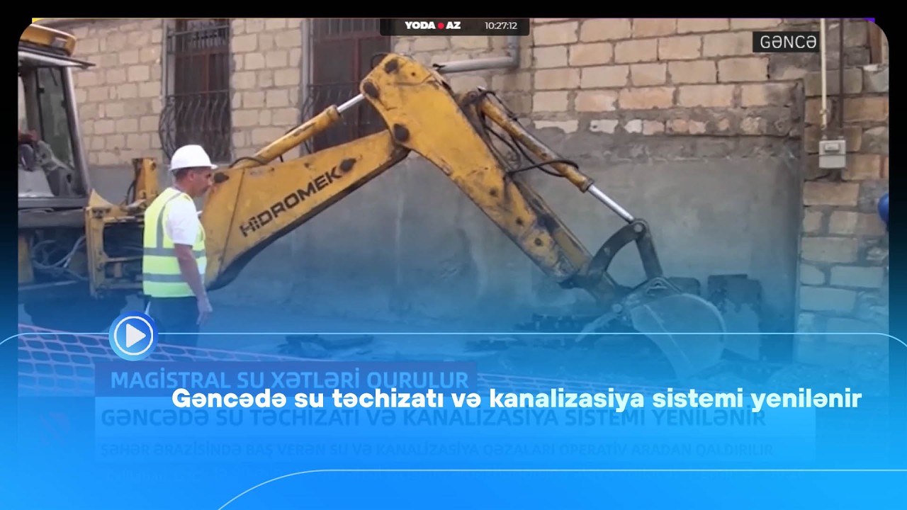 Gəncədə su təchizatı və kanalizasiya sistemi yenilənir