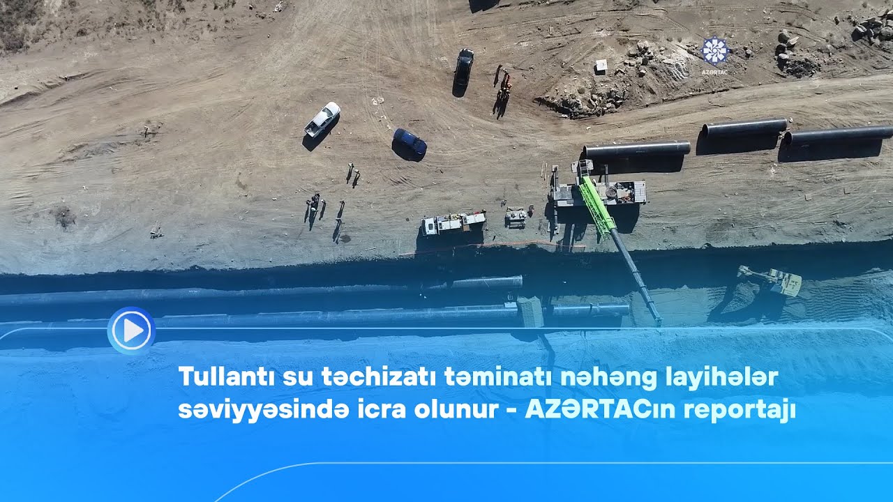 Tullantı su təchizatı təminatı nəhəng layihələr səviyyəsində icra olunur - AZƏRTAC-ın reportajı